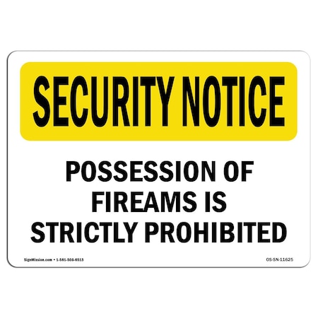 Signmission Sign, 12" H, 18" W, Plastic, PossessiOf FirearmsProhibited, Landscape, SN-P-1218-L-11625 OS-SN-P-1218-L-11625